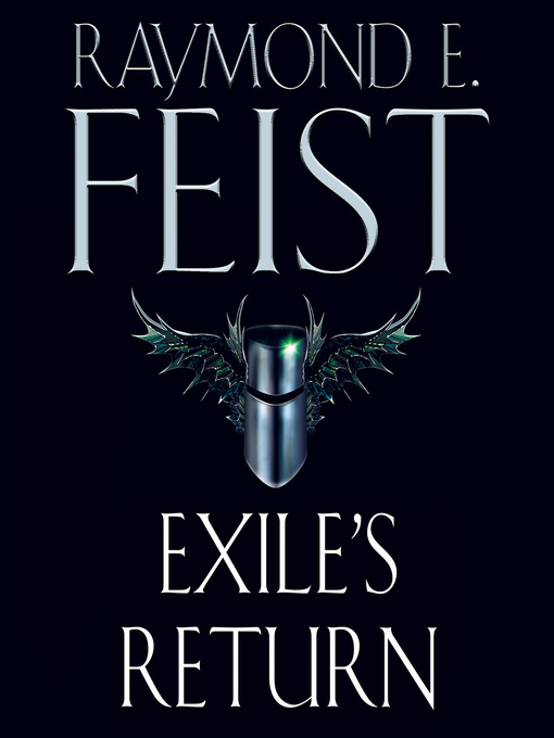 Title details for Exile's Return (Conclave of Shadows, Book 3) by Raymond E. Feist - Available
